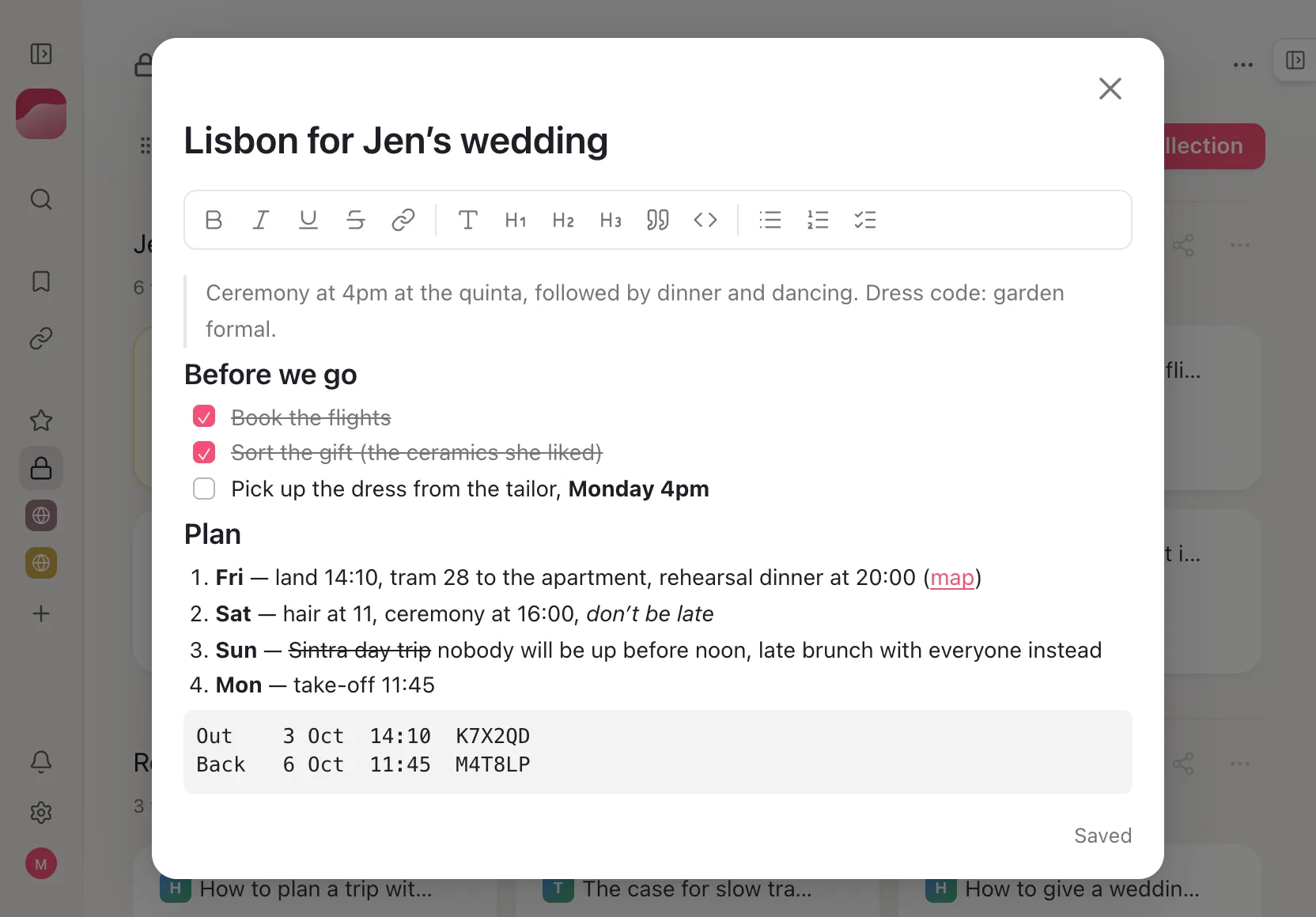 A note titled Lisbon for Jen’s wedding open in Toby’s new editor. Under the formatting toolbar: the invitation’s ceremony details pasted as a quote, a checklist with two items ticked off and the dress still to collect from the tailor, a numbered plan for the four days with bold day names, an italic reminder, a crossed-out day trip and a map link, and a monospaced block of flight references.
